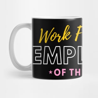 Work From Home Employee of The Month Mug